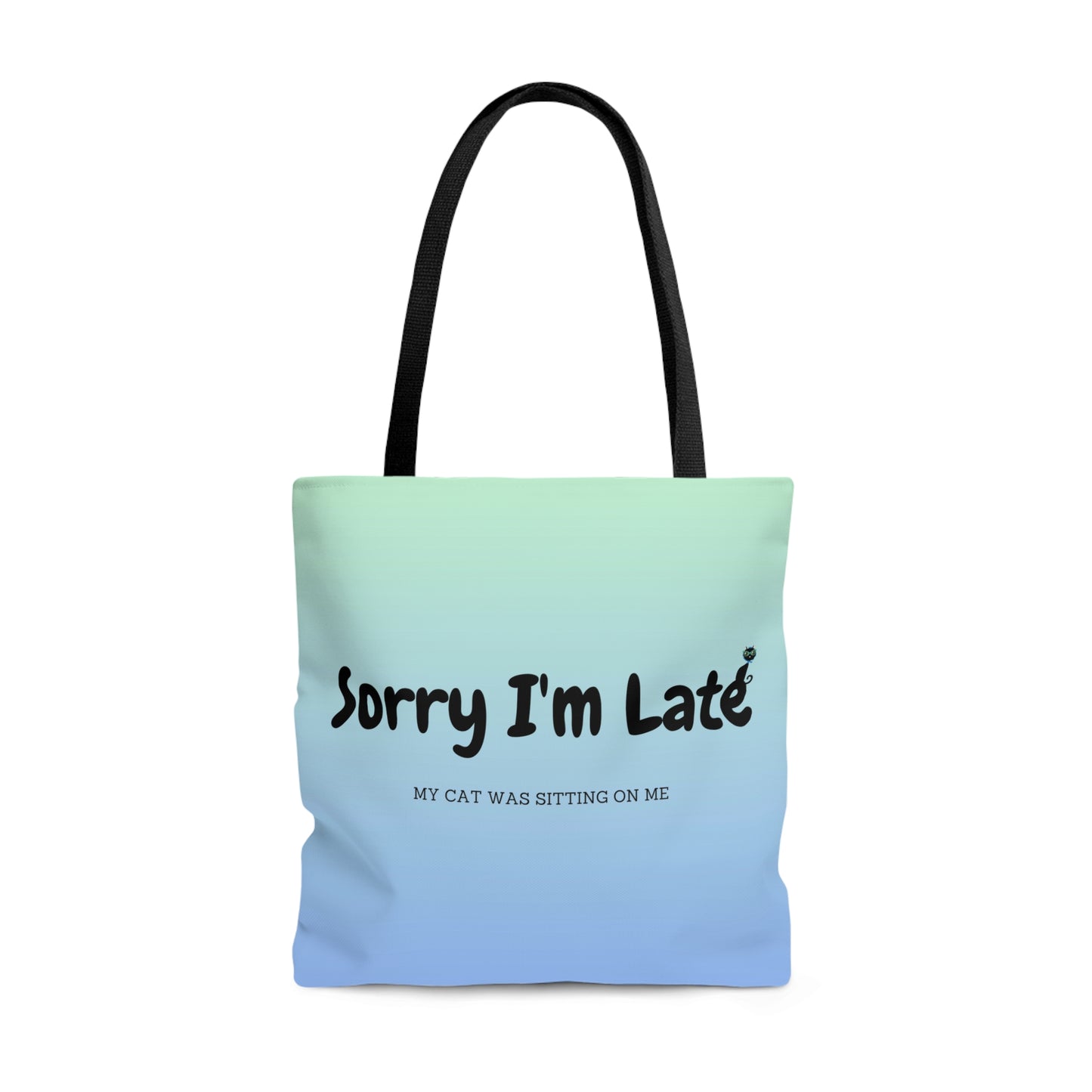 My Cat Was Sitting On Me Tote Bag