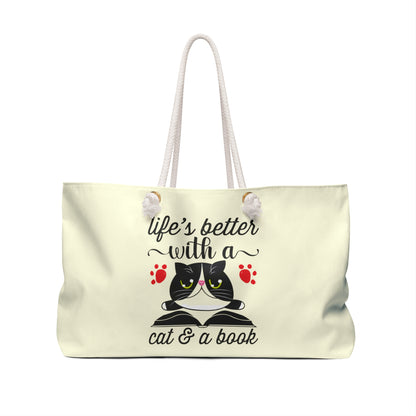 Life's Better With A Cat & A Book Weekender Bag