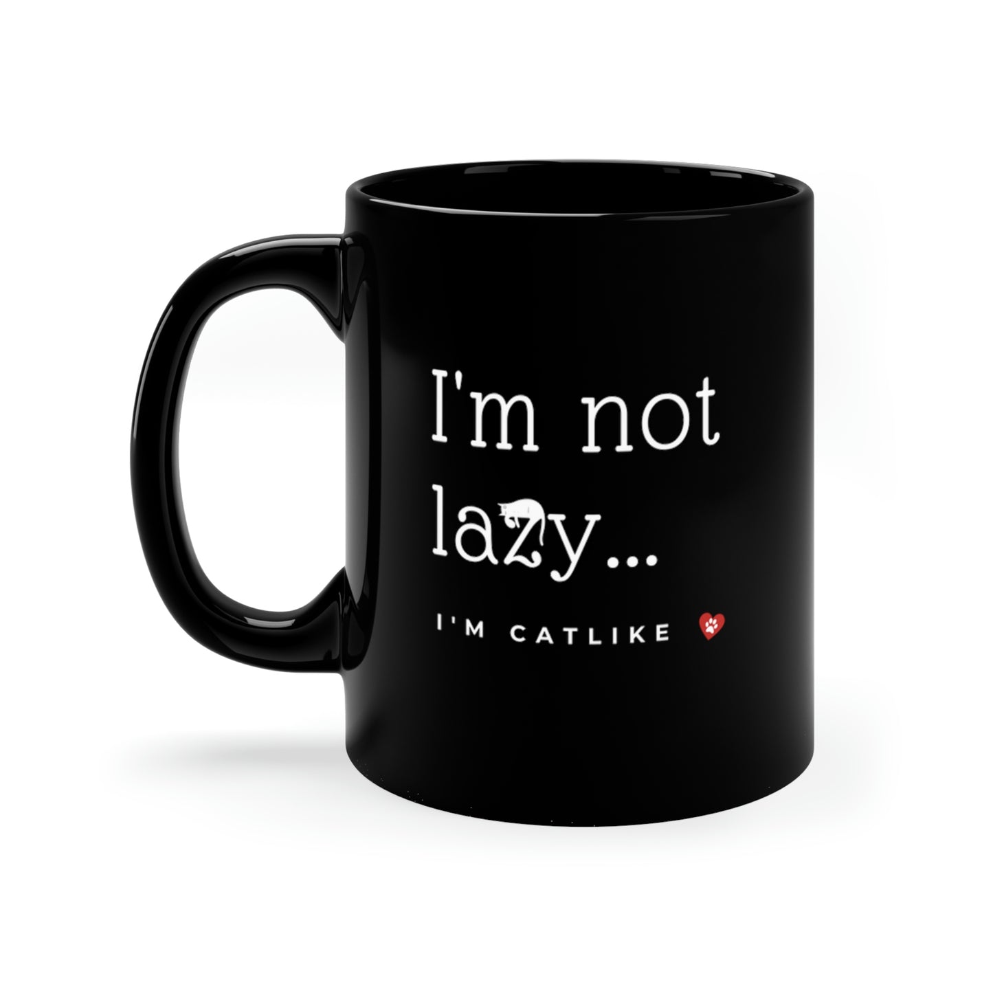 I'm Not Lazy Mug